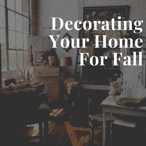 Decorating Your Home For Fall