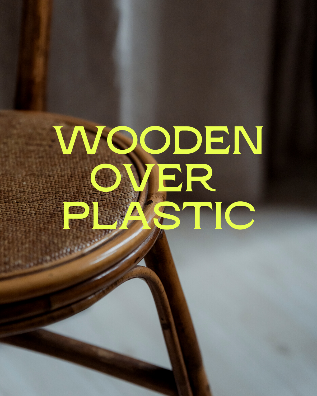 Wooden Over Plastic