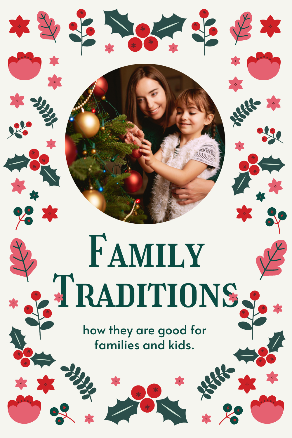 Family traditions- How they are good for families and kids