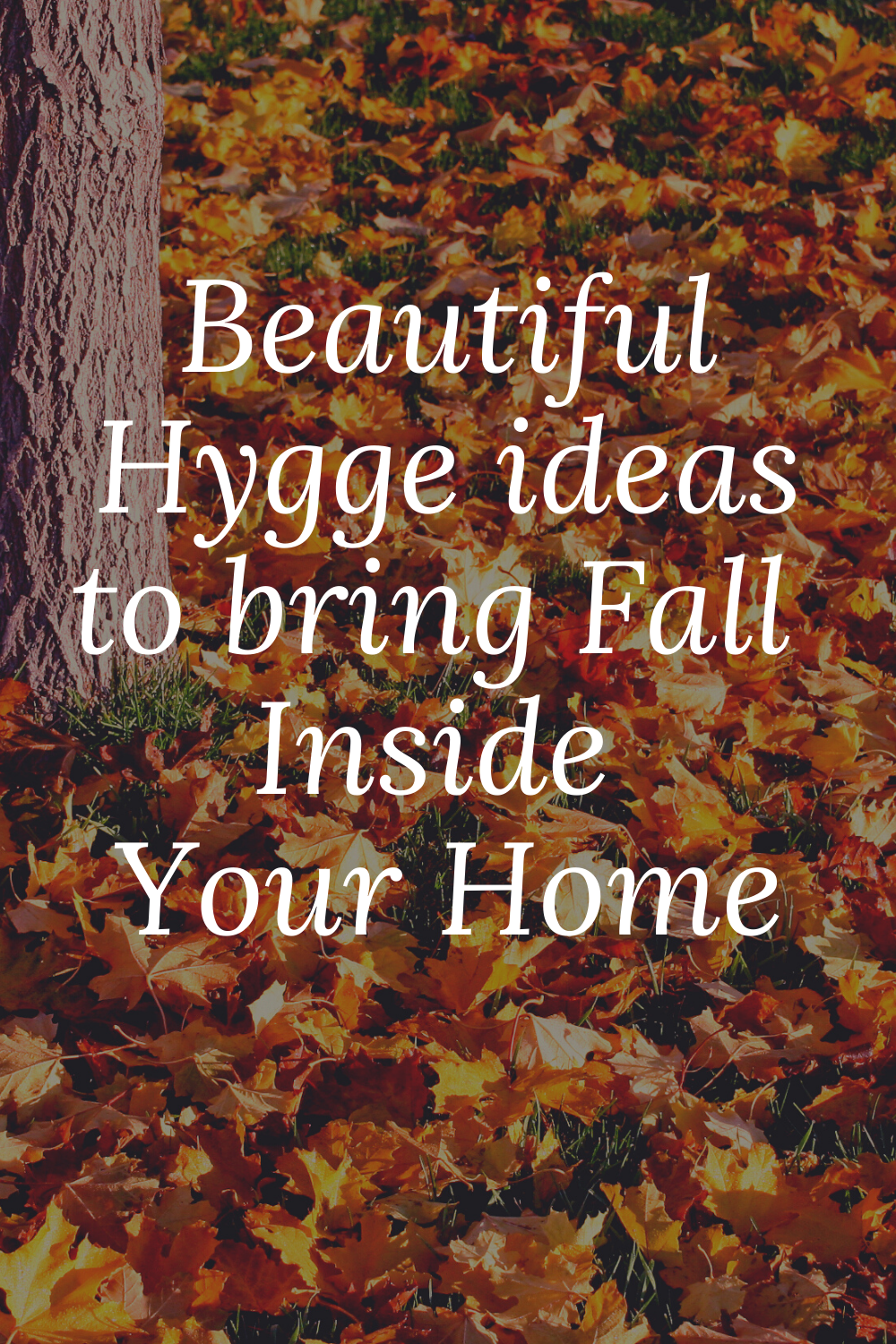 Beautiful Hygge Ideas to Bring Fall Inside Your Home